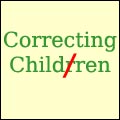 Correcting Children