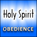 Holy Spirit Obedience