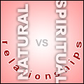 Natural vs. Spiritual Relationships