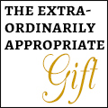 The Extraordinarily Appropriate Gift