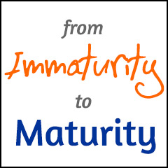 From Immaturity to Maturity