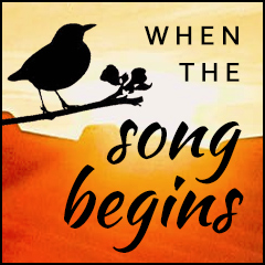 When the Song Begins